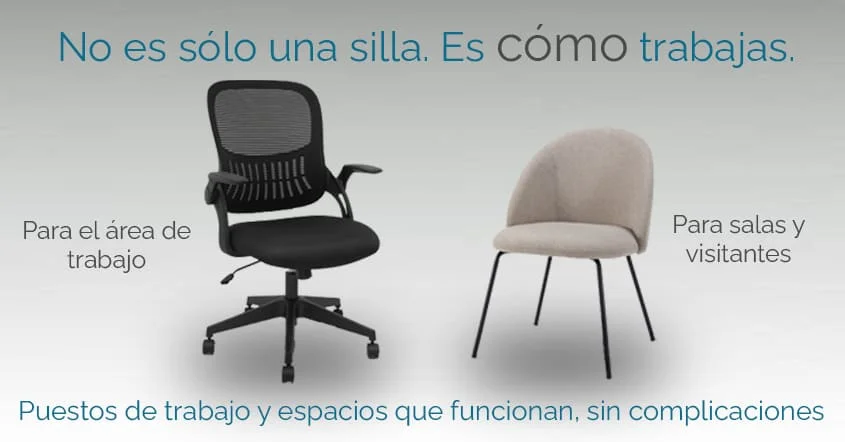No es solo un silla, es como trabajas