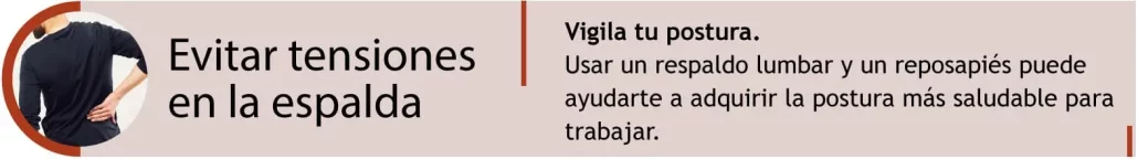 Evitar tensiones en la espalda mientras se trabaja